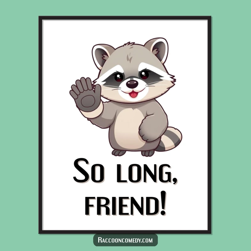 Funny Kawaii Raccoon Waving Digital Art: Printable Cheer and Enthusiastic Goodbyes for Instant Decor