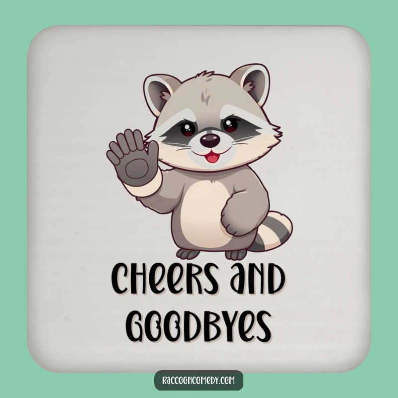 Funny Kawaii Raccoon Waving Drink Coaster: Protect Surfaces with an Enthusiastic Goodbye
