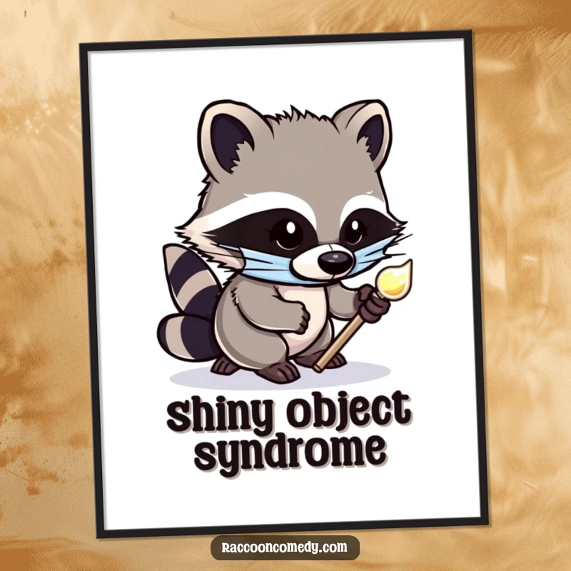 Funny poster featuring a cute, masked raccoon tiptoeing with extreme stealth while holding a glittering shiny object, perfect for humorous wall decor.