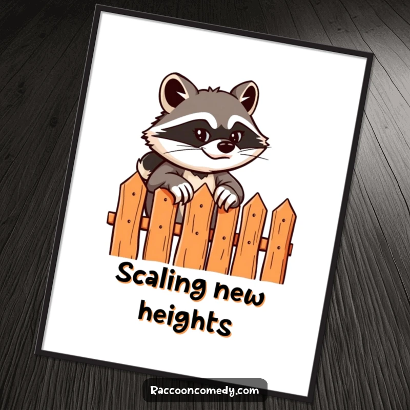 Funny poster art of a sly raccoon with a mischievous grin scaling a stylized fence, capturing playful escape and adventurous humor.