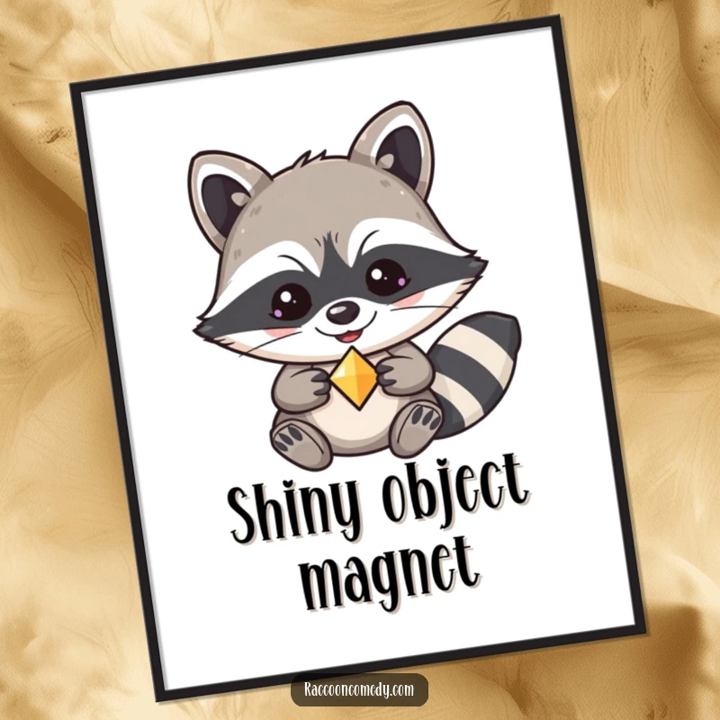 Funny kawaii raccoon poster, captured with a mischievous grin, proudly displaying a gleaming shiny trinket.