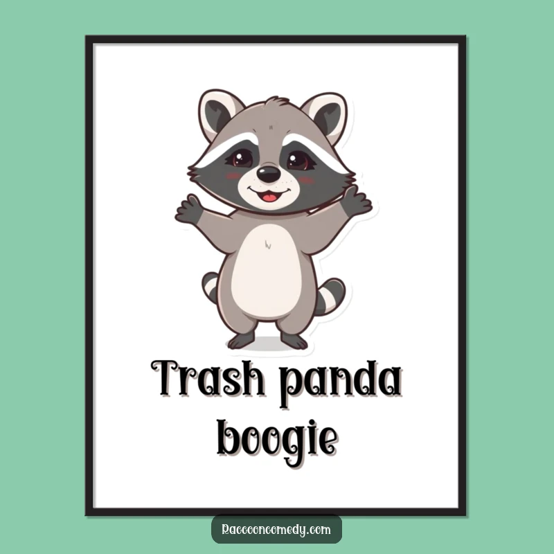 Funny Dancing Raccoon Poster: Add Fun to Your Walls!