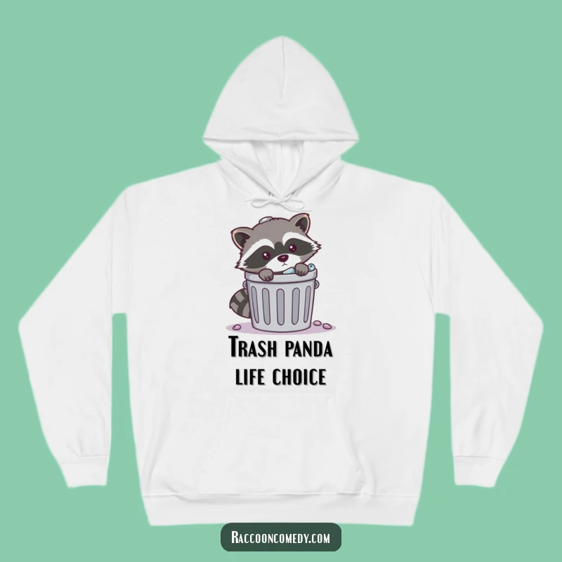 Cozy Funny Mischievous Raccoon Trash Hoodie: Stay Warm While Planning Your Next Caper
