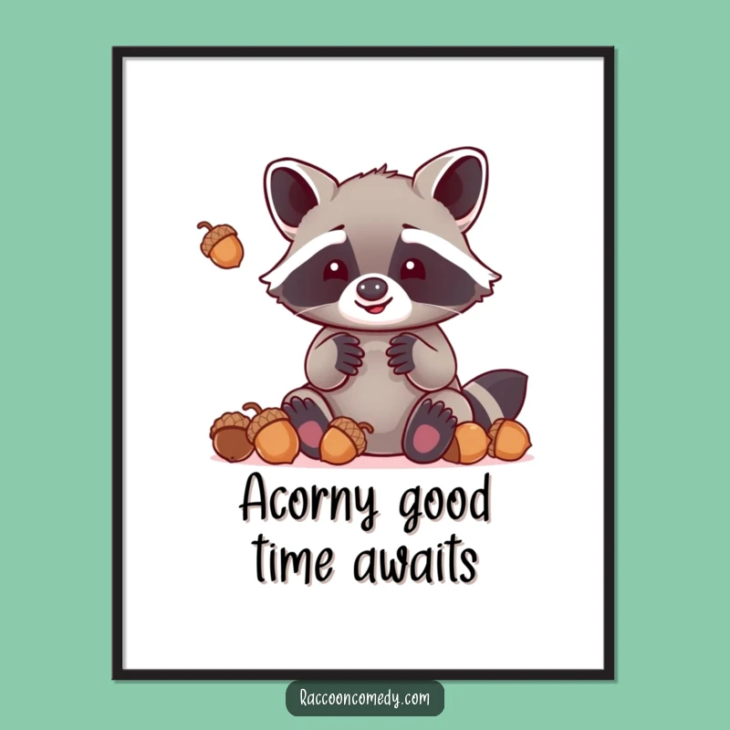 Funny Free Printable Wall Art: Kawaii Raccoon Acorn Juggling Fail