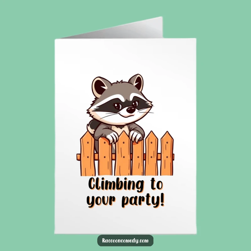 Free Printable Birthday Card: Sly Raccoon Scaling Fence, Funny Downloadable Gift Card
