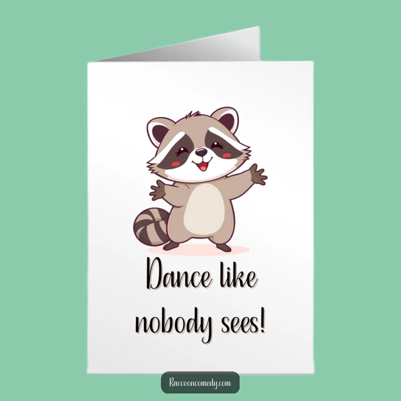 Free Printable Birthday Card: Dancing Raccoon Paws Up Funny Gift
