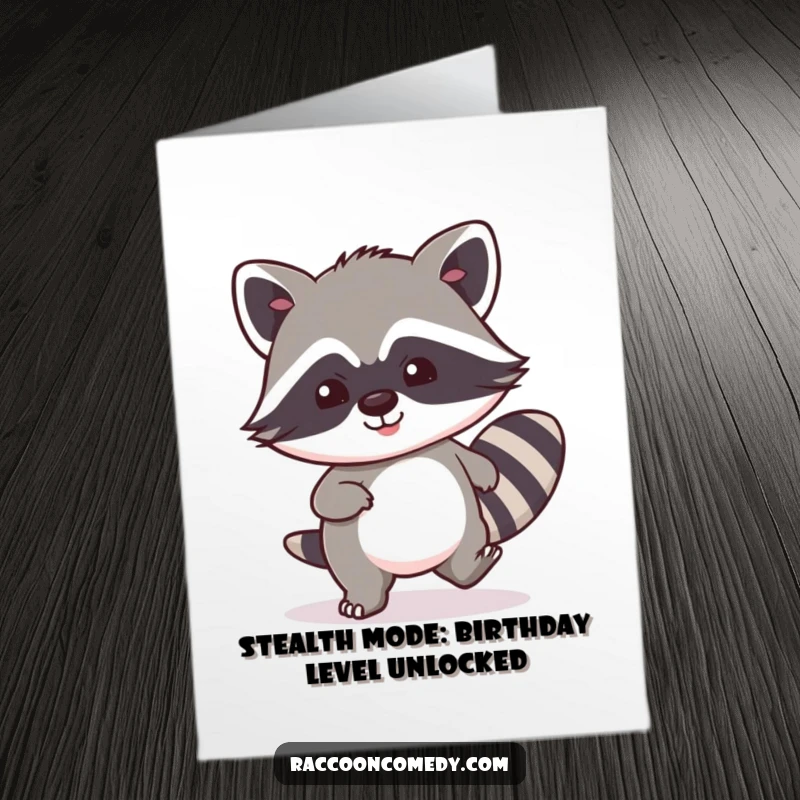 Funny Free Printable Birthday Card: Kawaii raccoon tiptoeing stealthily with a huge grin, ready to deliver a hilarious surprise.