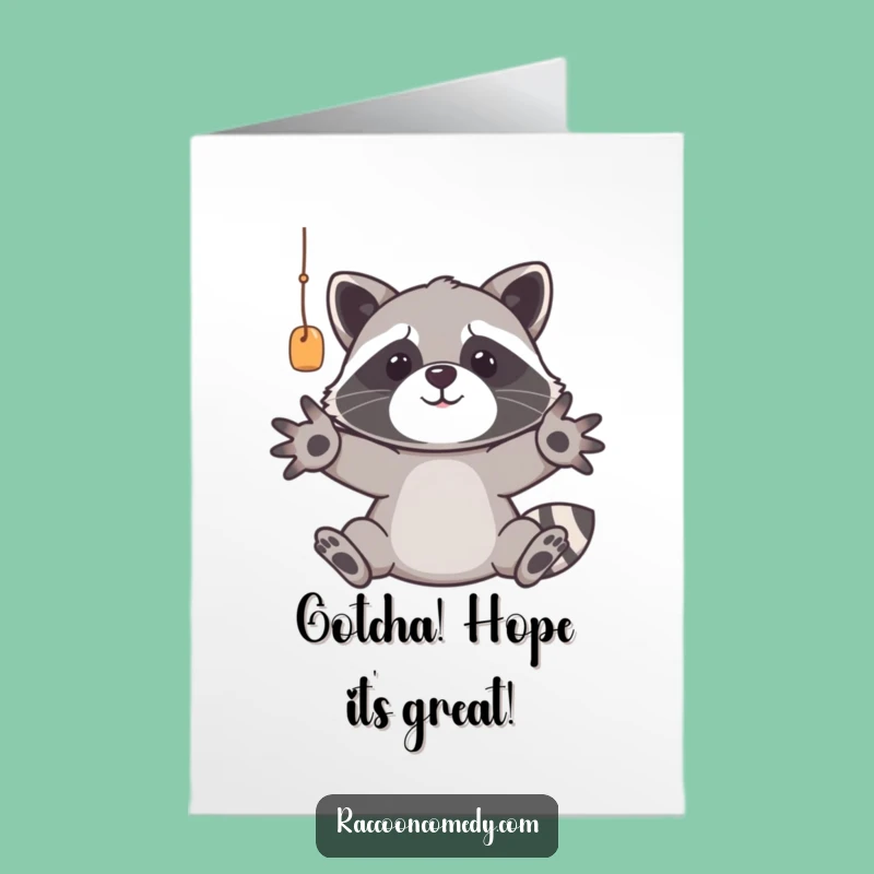 Funny Free Printable Birthday Card: Racoon Wants Your Gift, Downloadable LOL!