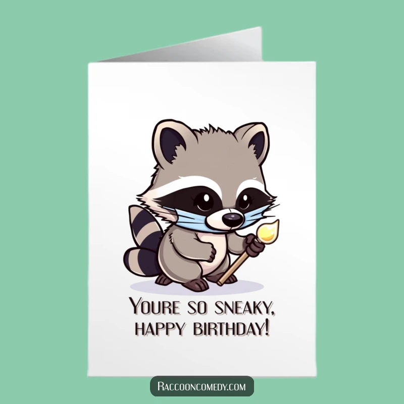 Raccoon Heist Free Printable Birthday Card - Funny Downloadable Greeting