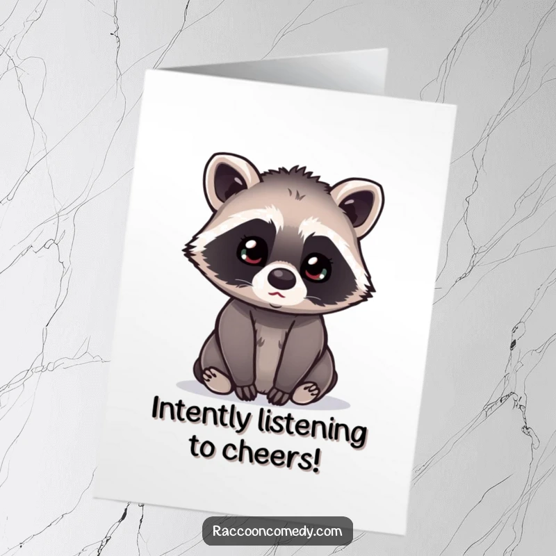 Funny free printable congratulations card: Kawaii raccoon with a curious head tilt, ears alert, looking intently as if hearing exciting news.