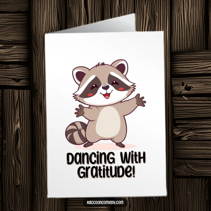 Funny Free Printable Thank You Card: A cheerful raccoon performing a silly dance with its front paws waving in the air.