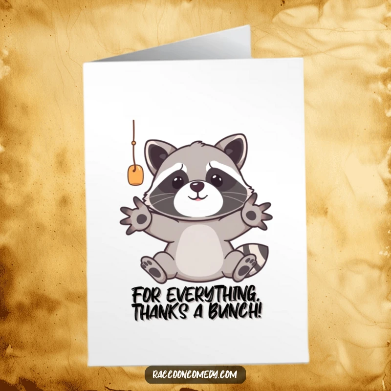 Funny Free Printable Thank You Card: Racoon with paws out, wanting all the credit and the prize, looking greedy.