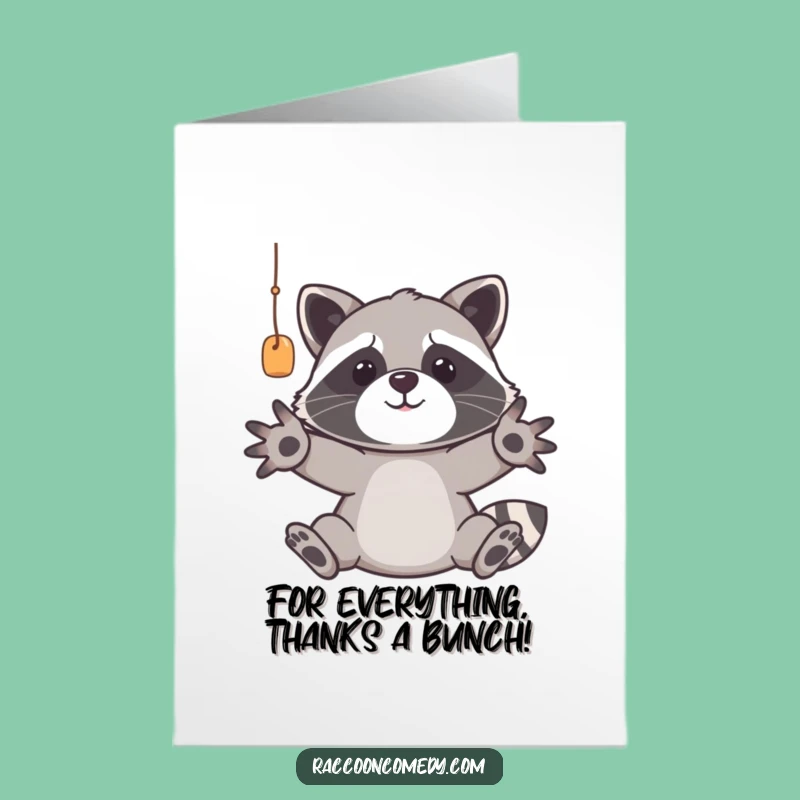 Free Printable Thank You Card: Racoon Wants It All, Funny Downloadable!