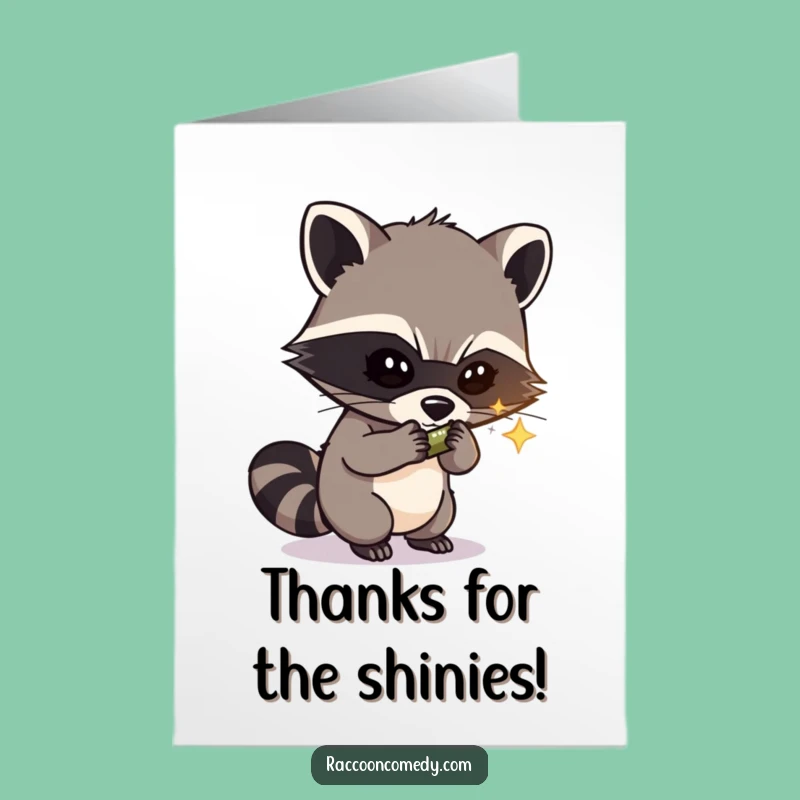 Free Printable Thank You Card: Raccoon Thief Gifts Shiny Object, Humorous Downloadable Card