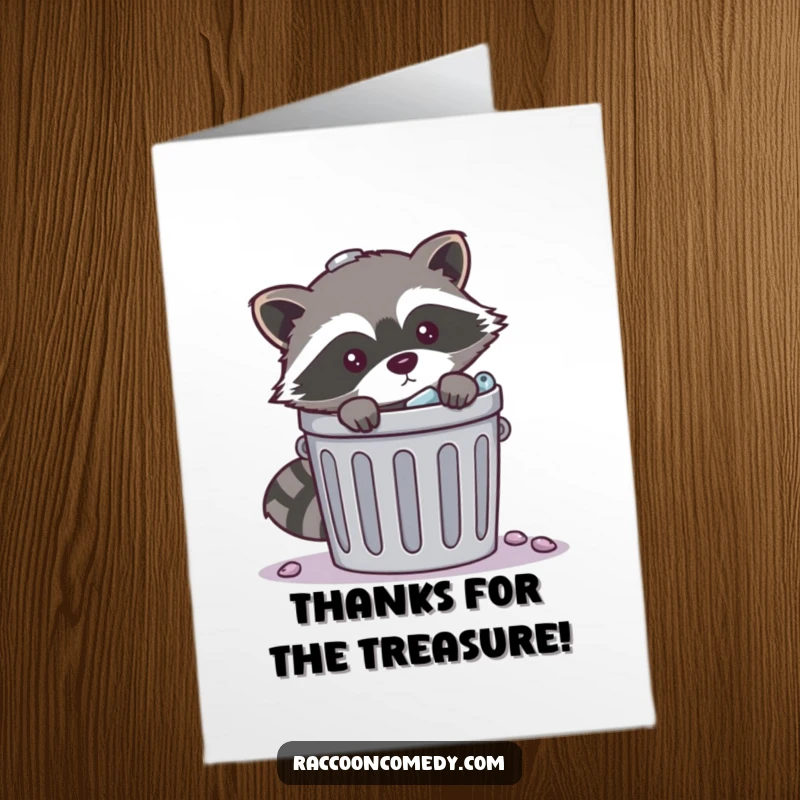 Funny Free Printable Thank You Card: A mischievous raccoon peeking its head out from behind a full trash can.