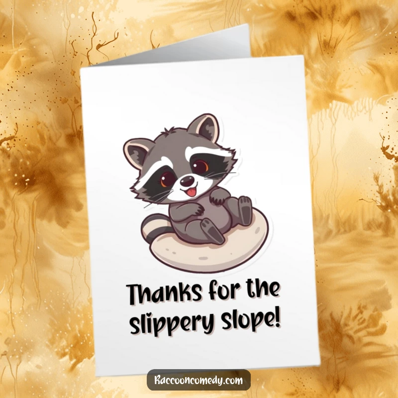Funny Free Printable Thank You Card: Amused raccoon sliding with glee, conveying heartfelt thanks.